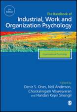 The SAGE Handbook of Industrial, Work & Organizational Psychology: V2: Organizational Psychology