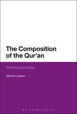 The Composition of the Qur'an: Rhetorical Analysis