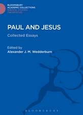 Paul and Jesus: Collected Essays