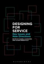 Designing for Service: Key Issues and New Directions