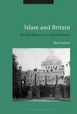 Islam and Britain: Muslim Mission in an Age of Empire