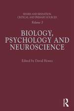 Senses and Sensation: Vol 3: Biology, Psychology and Neuroscience