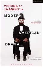 Visions of Tragedy in Modern American Drama