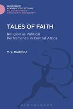 Tales of Faith: Religion as Political Performance in Central Africa