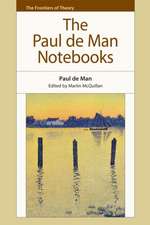 The Paul de Man Notebooks: Communalism and Nationalism, 1917-1948