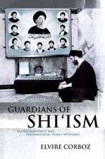 Guardians of Shi'ism: Sacred Authority and Transnational Family Networks