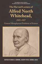 The Harvard Lectures of Alfred North Whitehead, 1925 - 1927