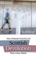 The Literary Politics of Scottish Devolution