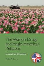 The War on Drugs and Anglo-American Relations