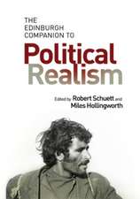 The Edinburgh Companion to Political Realism