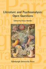 Literature and Psychoanalysis: Open Questions