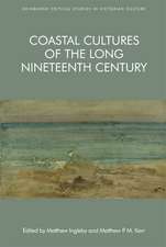 Coastal Cultures of the Long Nineteenth Century