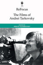 Refocus: The Films of Andrei Tarkovsky