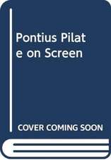 Pontius Pilate on Screen