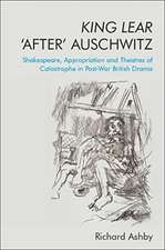 King Lear 'After' Auschwitz