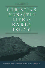 Christian Monastic Life in Early Islam