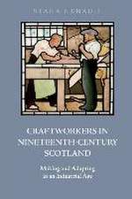 Craftworkers in Nineteenth Century Scotland