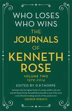 Who Loses, Who Wins: The Journals of Kenneth Rose