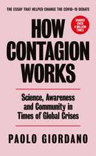 How Contagion Works: Science, Awareness and Community in a Globalised World in Crisis