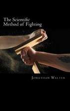 The Scientific Method of Fighting