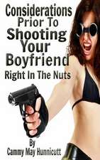 Shooting Your Boyfriend