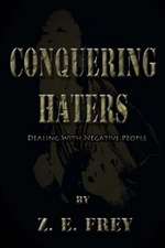 Conquering Haters