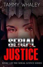 Serial Justice