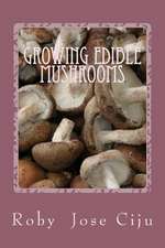 Growing Edible Mushrooms