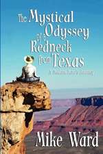 The Mystical Odyssey of a Redneck from Texas