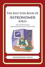 The Best Ever Book of Astronomer Jokes