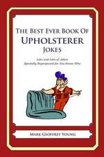 The Best Ever Book of Upholsterer Jokes