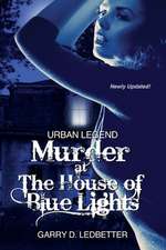 Urban Legend, Murder at the House of Blue Lights