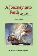 A Journey Into Faith - Abraham