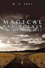 Magical Ballyglass & Other Stories