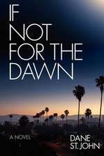 If Not for the Dawn