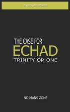 The Case for Echad