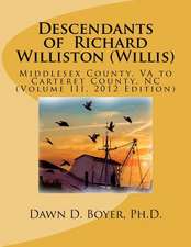 Descendants of Richard Williston (Willis) Middlesex County, Va to Carteret County, NC