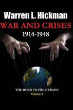 War and Crises 1914-1948 - Vol.1