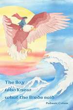 The Boy Who Knew What the Birds Said