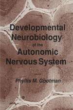 Developmental Neurobiology of the Autonomic Nervous System