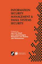 Information Security Management & Small Systems Security: IFIP TC11 WG11.1/WG11.2 Seventh Annual Working Conference on Information Security Management & Small Systems Security September 30–October 1, 1999, Amsterdam, The Netherlands