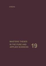 Masters Theses in the Pure and Applied Sciences: Accepted by Colleges and Universities of the United States and Canada