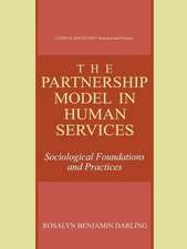 The Partnership Model in Human Services: Sociological Foundations and Practices