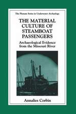 The Material Culture of Steamboat Passengers: Archaeological Evidence from the Missouri River