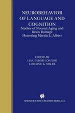 Neurobehavior of Language and Cognition: Studies of Normal Aging and Brain Damage