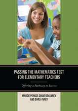 Passing the Mathematics Test for Elementary Teachers: Offering a Pathway to Success
