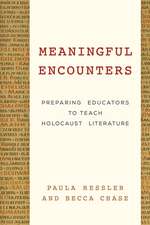 Meaningful Encounters: Preparing Educators to Teach Holocaust Literature