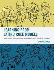 Learning from Latino Role Models: Inspire Students through Biographies, Instructional Activities, and Creative Assignments