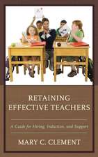 Retaining Effective Teachers