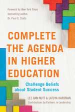 Complete the Agenda in Higher Education